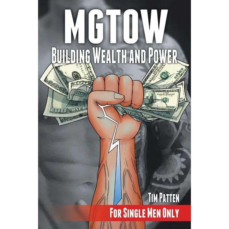 MGTOW Building Wealth and Power