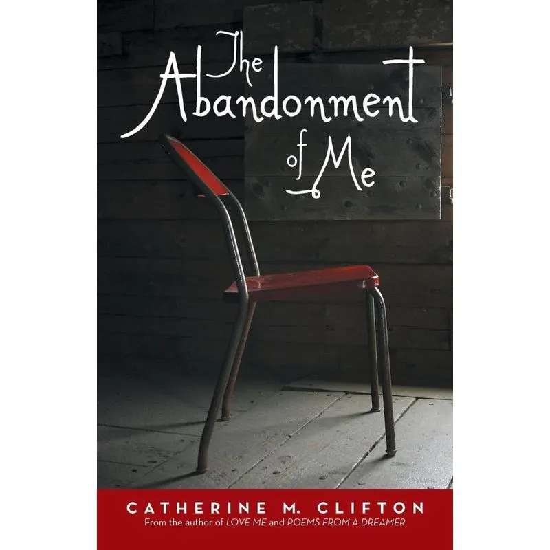 The Abandonment of Me