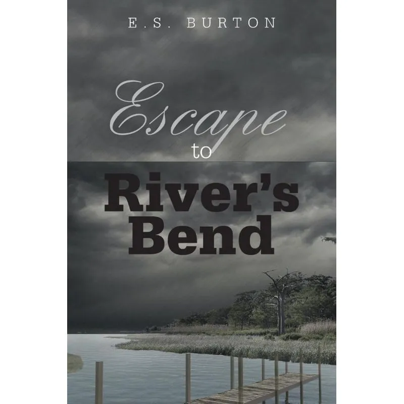 Escape to Rivers Bend