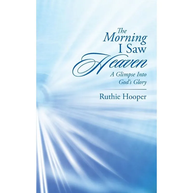 The Morning I Saw Heaven