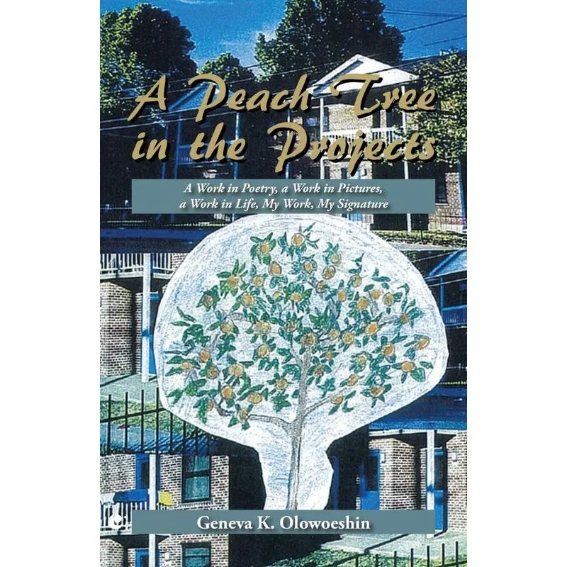 A Peach Tree in the Projects