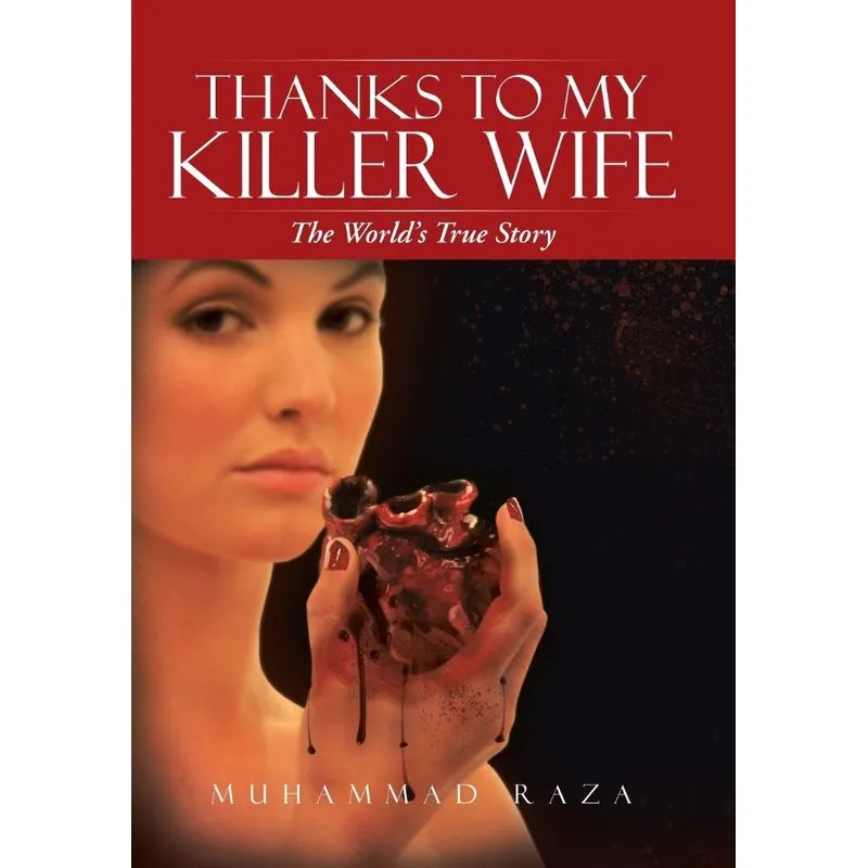 Thanks To My Killer Wife