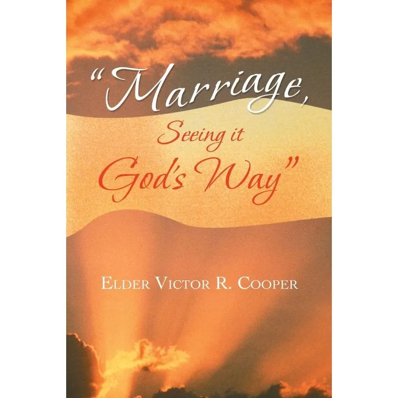 Marriage, Seeing it Gods Way