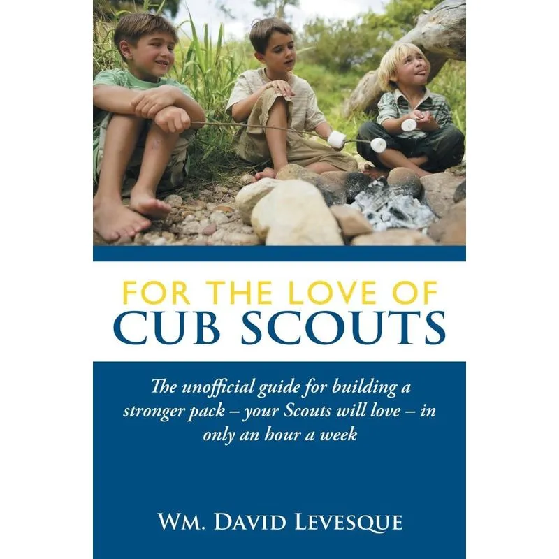 For the Love of Cub Scouts