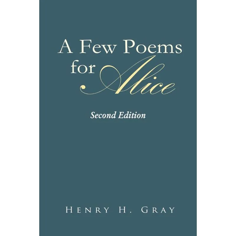 A Few Poems for Alice
