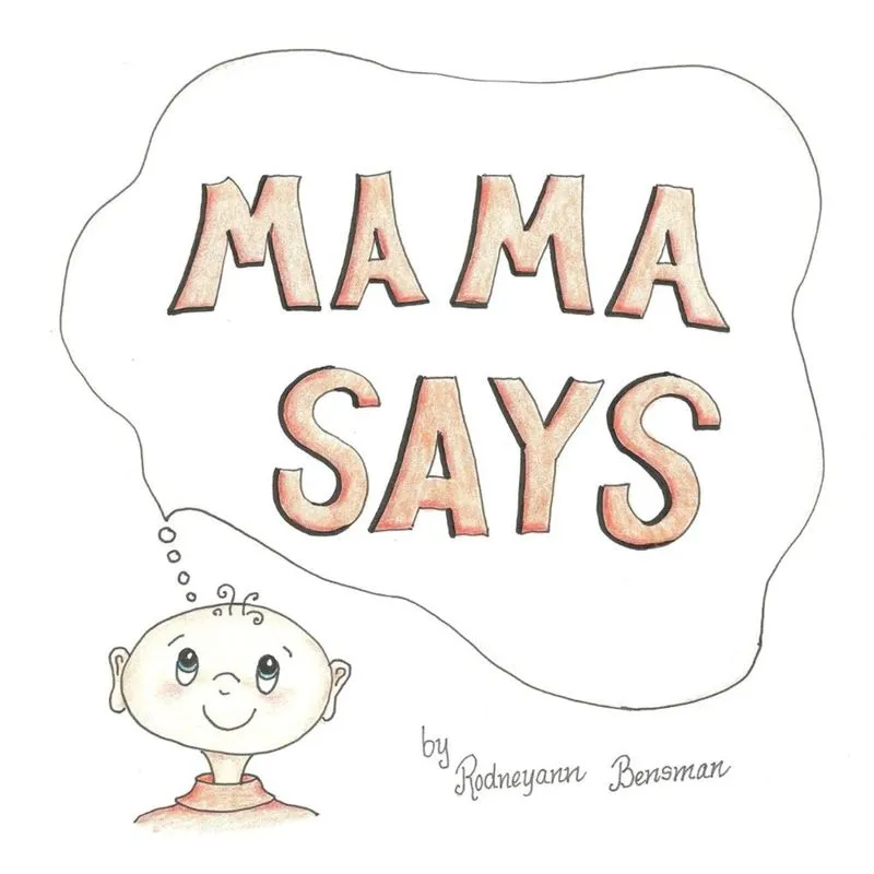MAMA SAYS