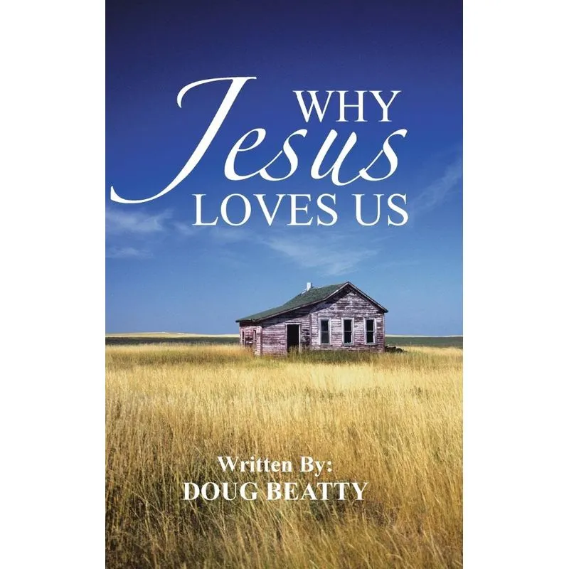 Why Jesus Loves Us