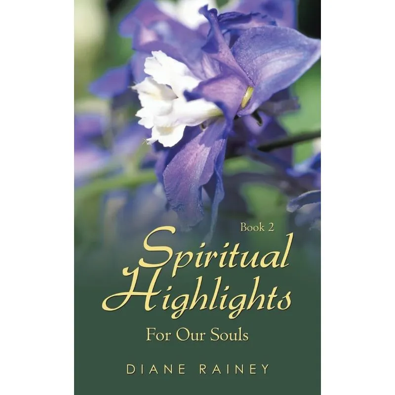 Spiritual Highlights for Our Souls