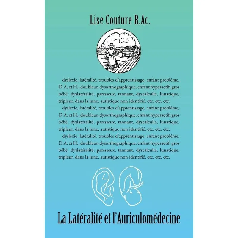 La Lateralite Et LAuriculomedecine