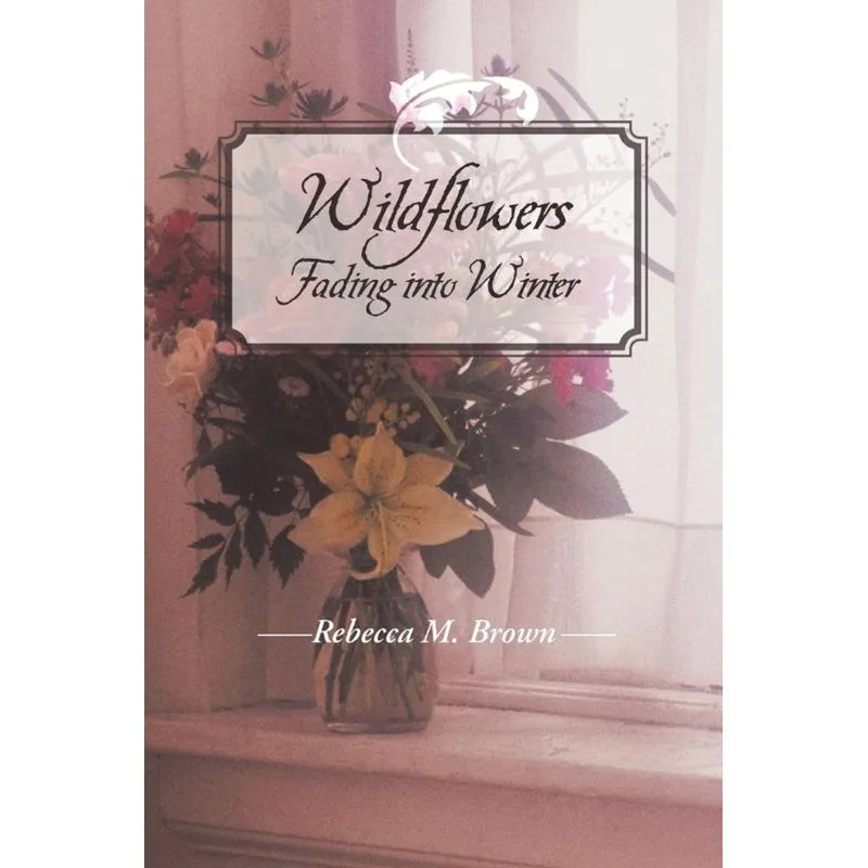 Wildflowers Fading into Winter