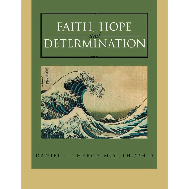 Faith, Hope and Determination