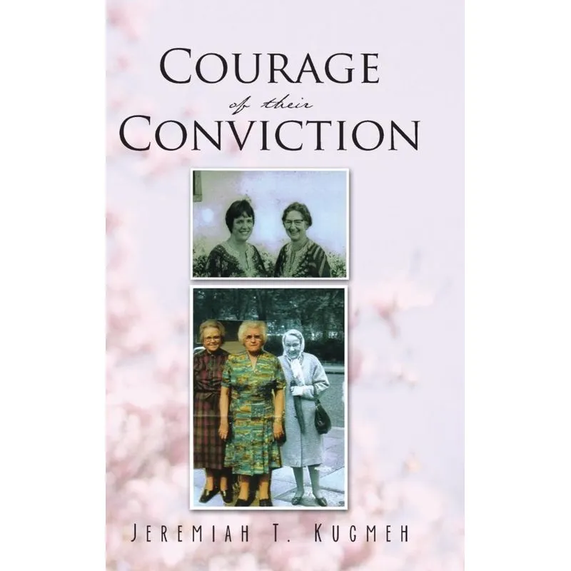 Courage of Their Conviction