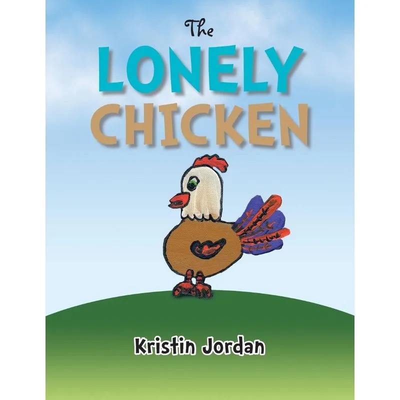 THE LONELY CHICKEN