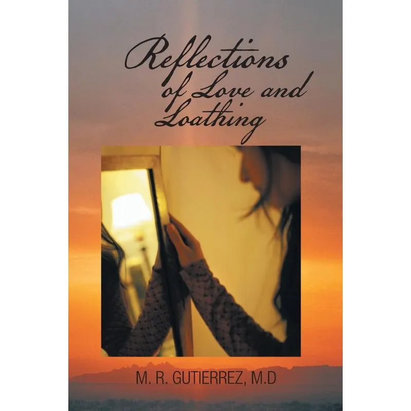 Reflections of Love and Loathing