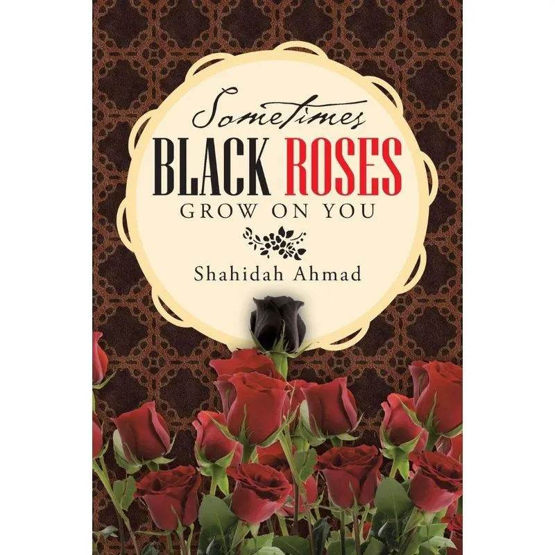 Sometimes Black Roses Grow on You