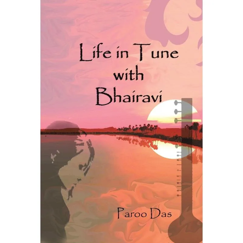 Life in Tune with Bhairavi