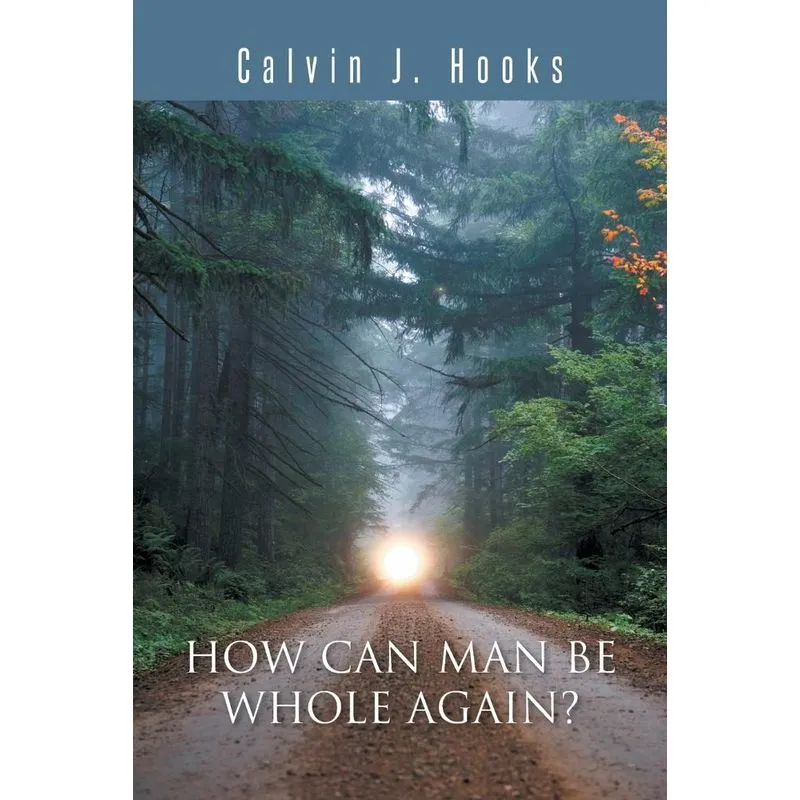 How Can Man Be Whole Again?