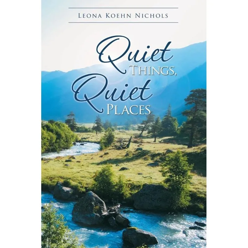 Quiet Things, Quiet Places