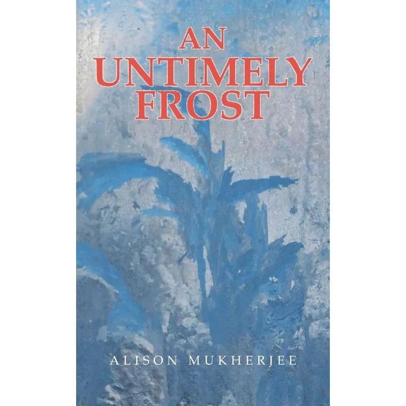 An Untimely Frost