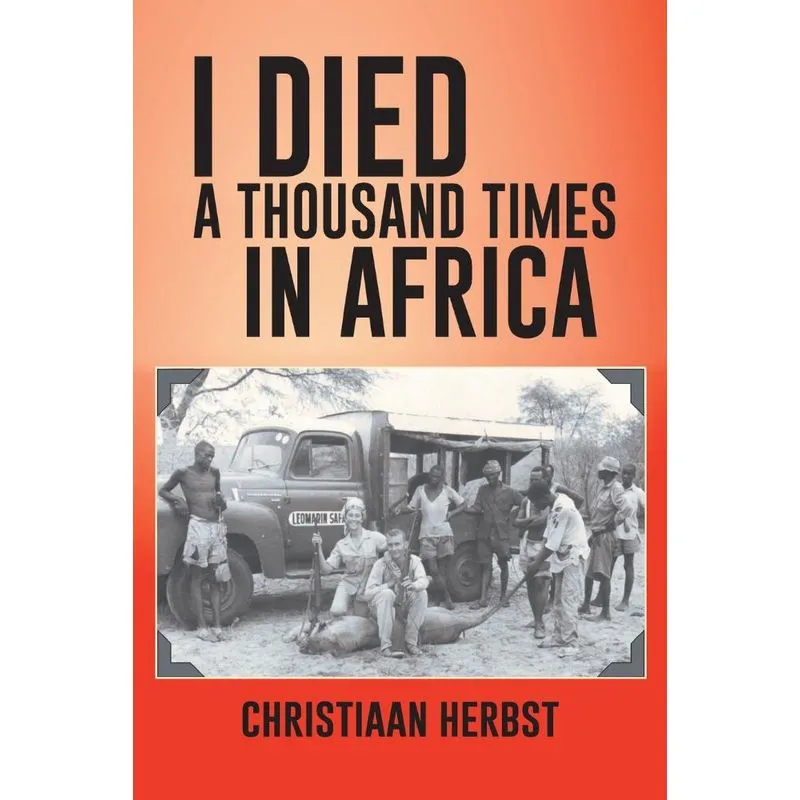 I Died a Thousand Times in Africa