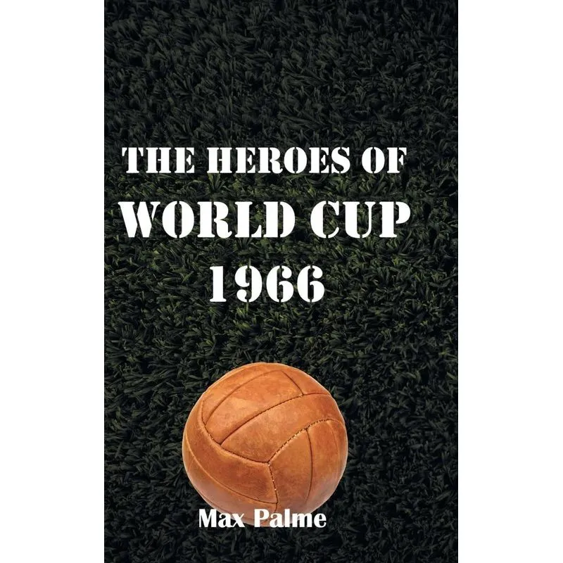 The Heroes of World Cup 1966