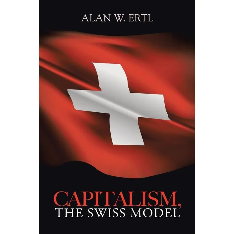 Capitalism, the Swiss Model
