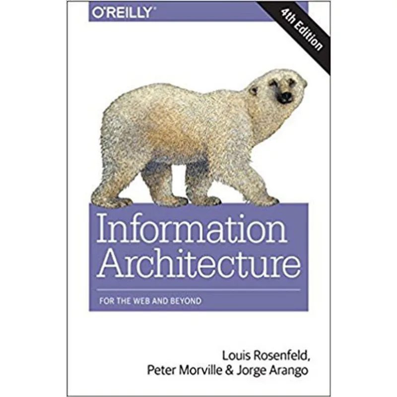 INFORMATION ARCHITECTURE FOR THE WEB AND BEYOND