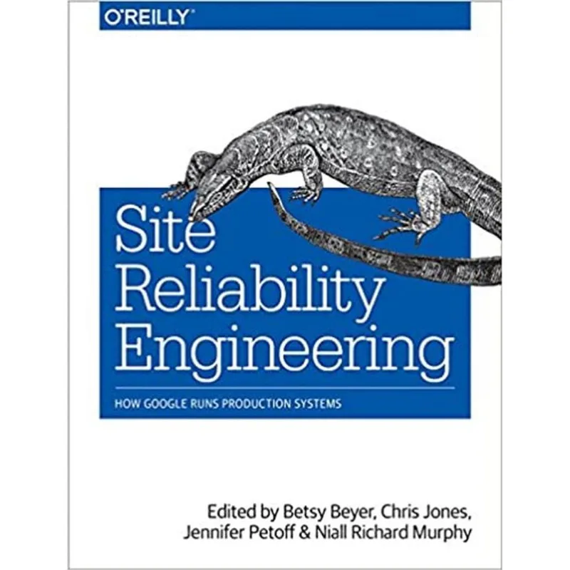 SITE RELIABILITY ENGINEERING: HOW GOOGLE RUNS PRODUCTION SYSTEMS