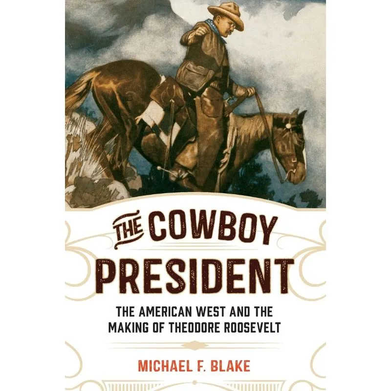 The Cowboy President