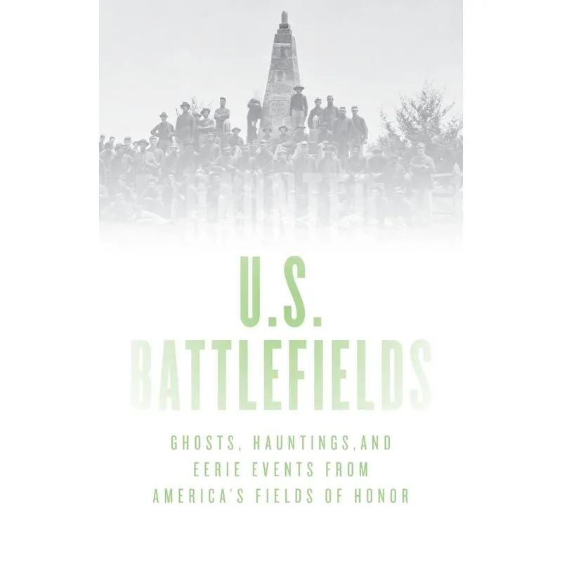 Haunted U.S. Battlefields
