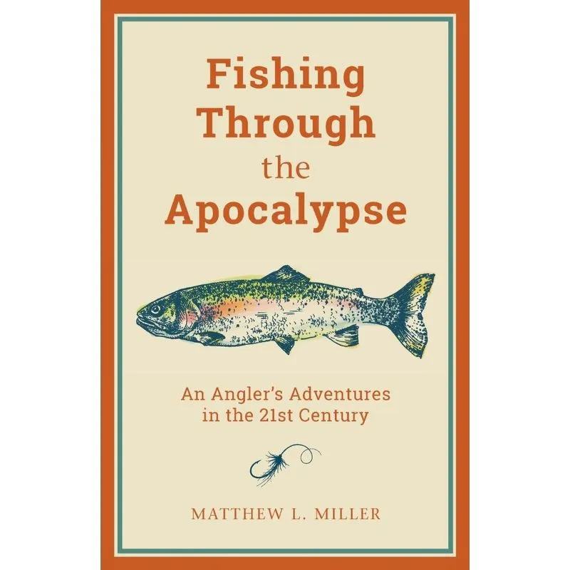 Fishing Through the Apocalypse