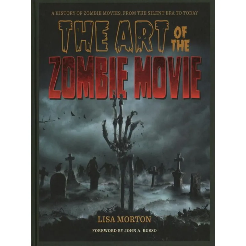 THE ART OF THE ZOMBIE MOVIE