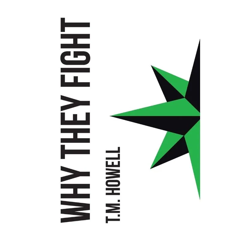 Why They Fight