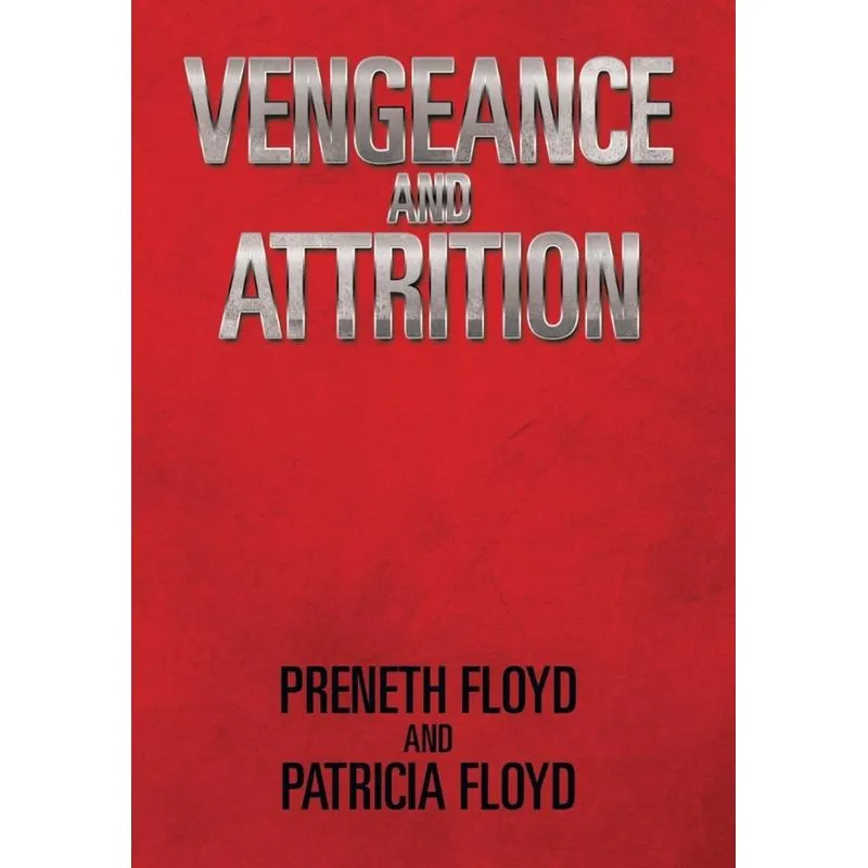 Vengeance and Attrition