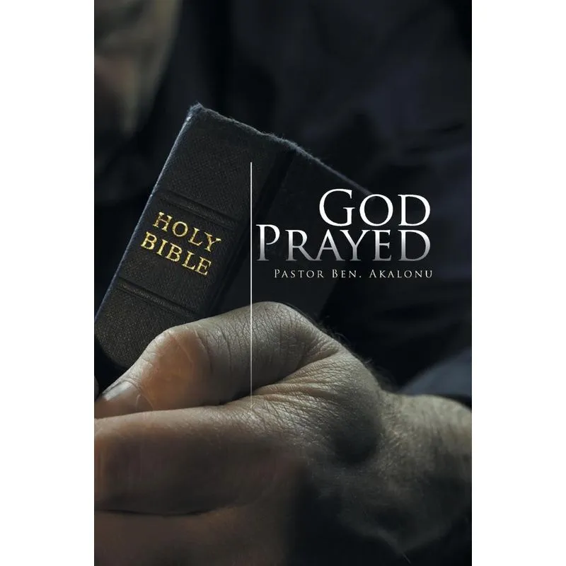 God Prayed