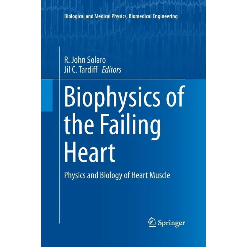 Biophysics of the Failing Heart