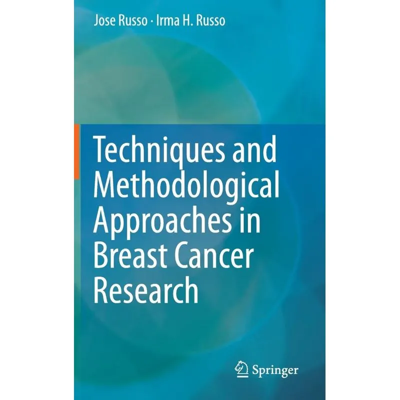 Techniques and Methodological Approaches in Breast Cancer R