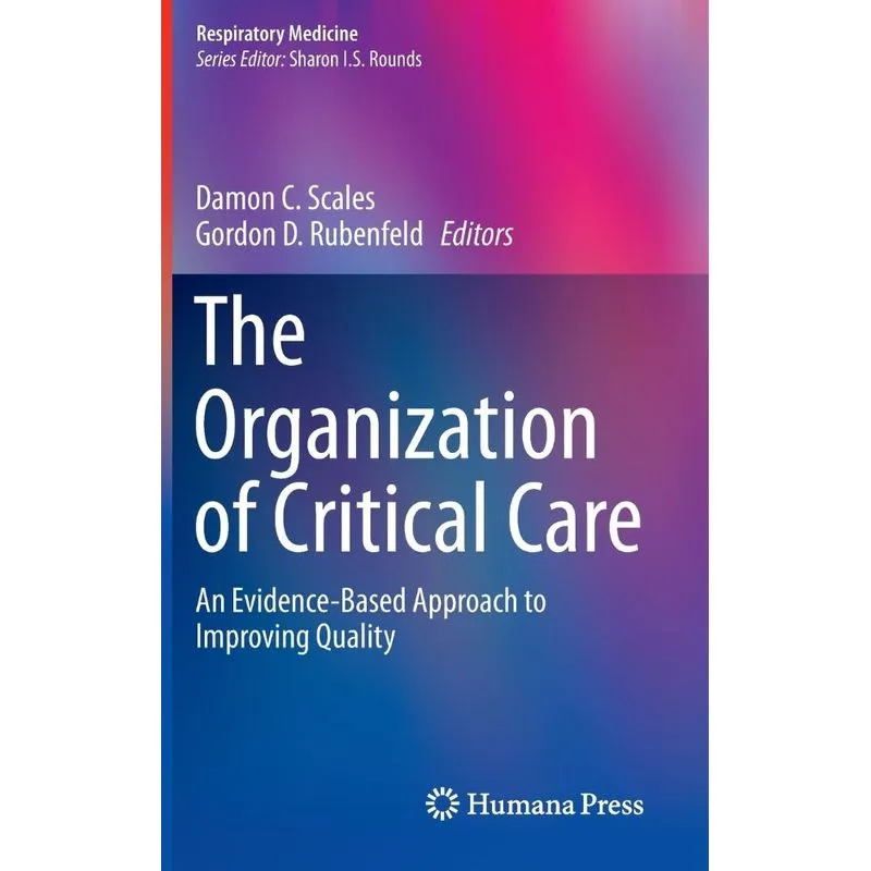 The Organization of Critical Care