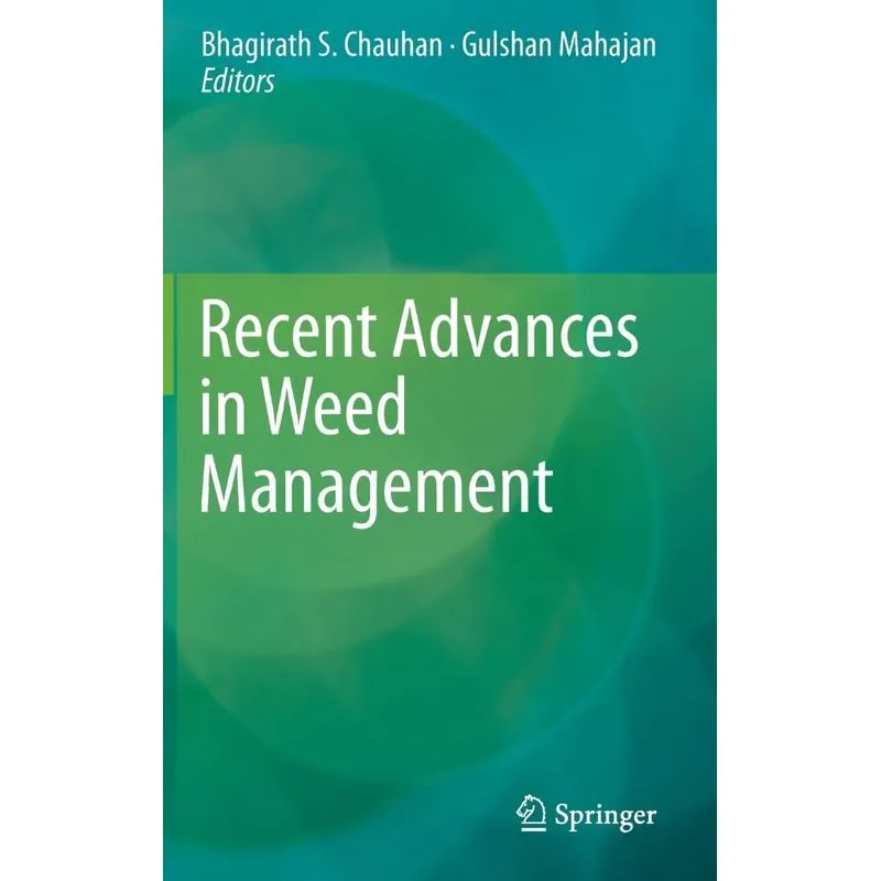 Recent Advances in Weed Management