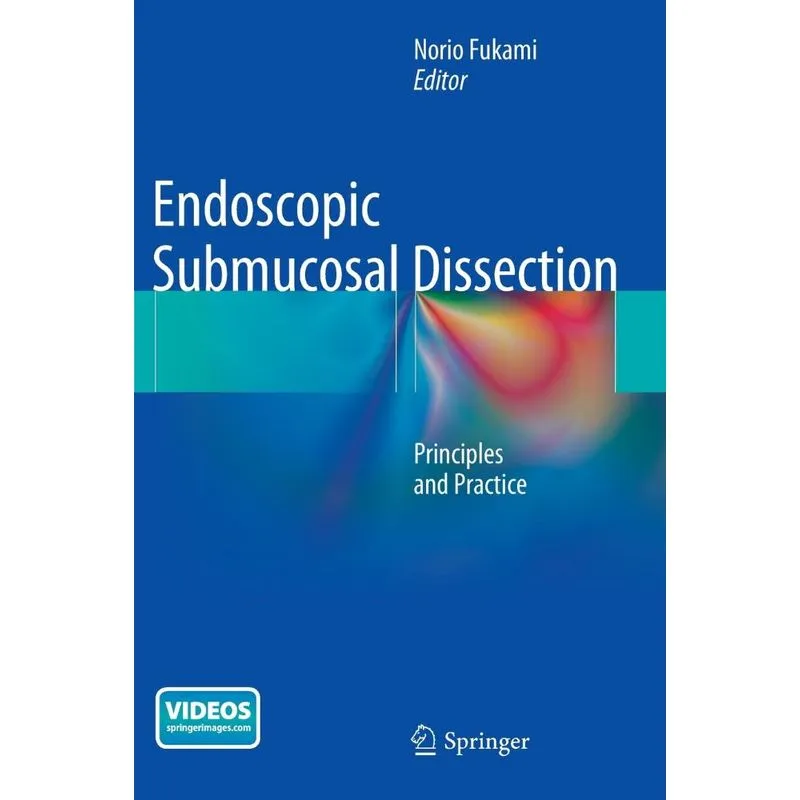 Endoscopic Submucosal Dissection