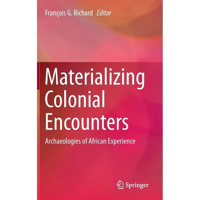 Materializing Colonial Encounters