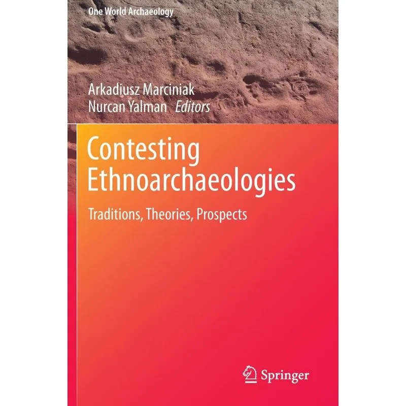 Contesting Ethnoarchaeologies