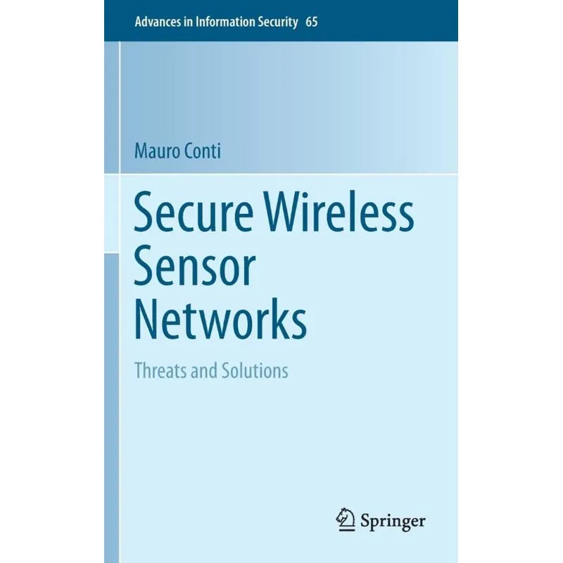Secure Wireless Sensor Networks