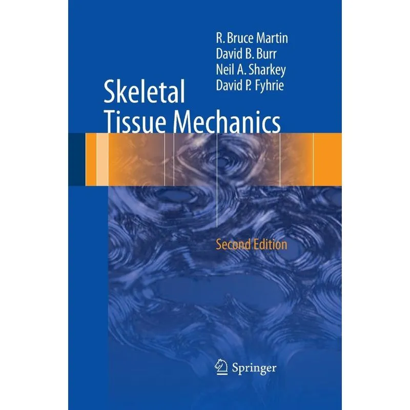 Skeletal Tissue Mechanics