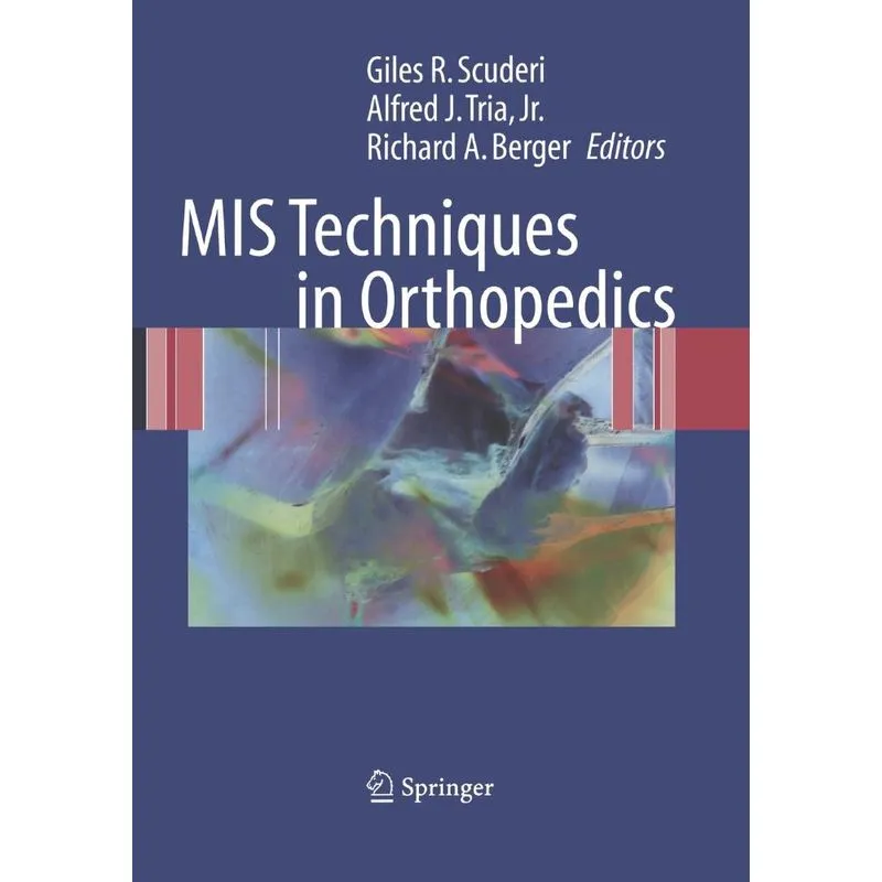 MIS Techniques in Orthopedics