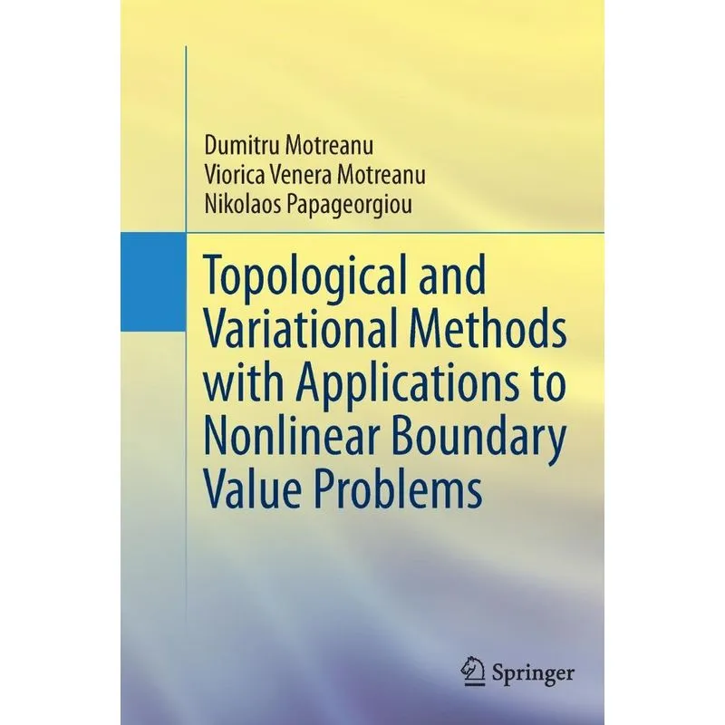 Topological and Variational Methods with Applications to No