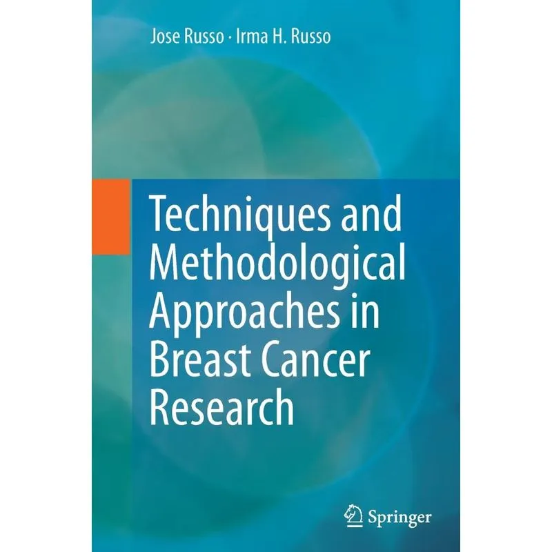 Techniques and Methodological Approaches in Breast Cancer R