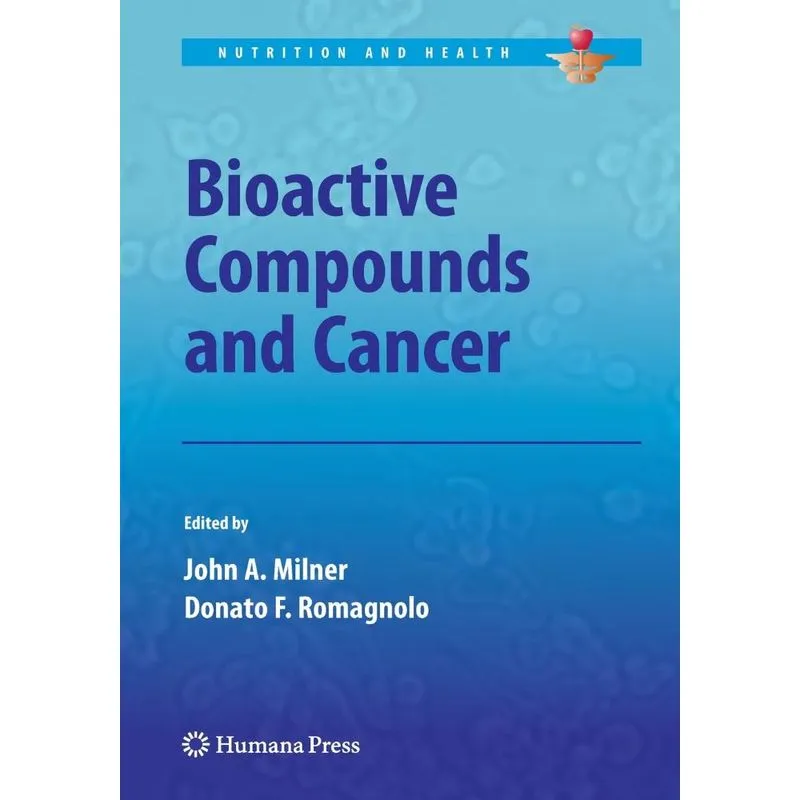 Bioactive Compounds and Cancer
