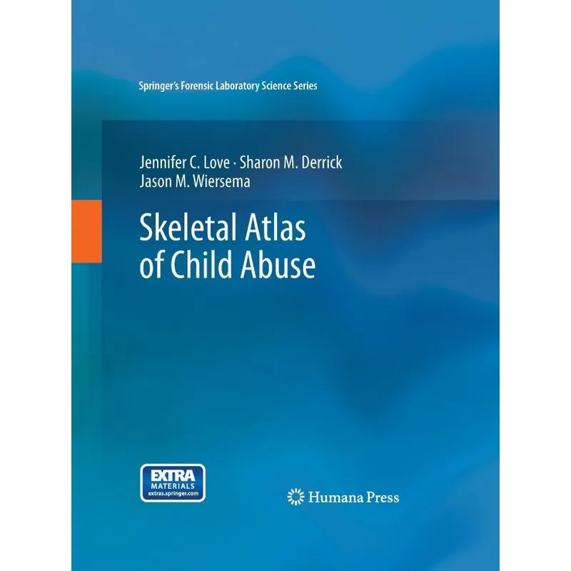 Skeletal Atlas of Child Abuse