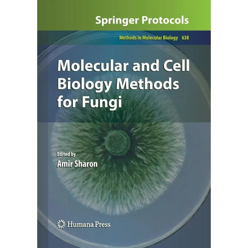 Molecular and Cell Biology Methods for Fungi